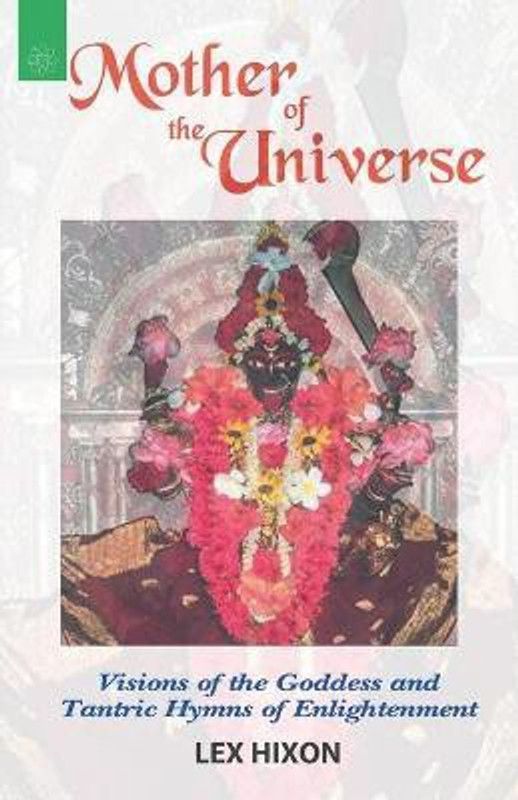 Mother of the Universe  (English, Paperback, Hixon Lex)