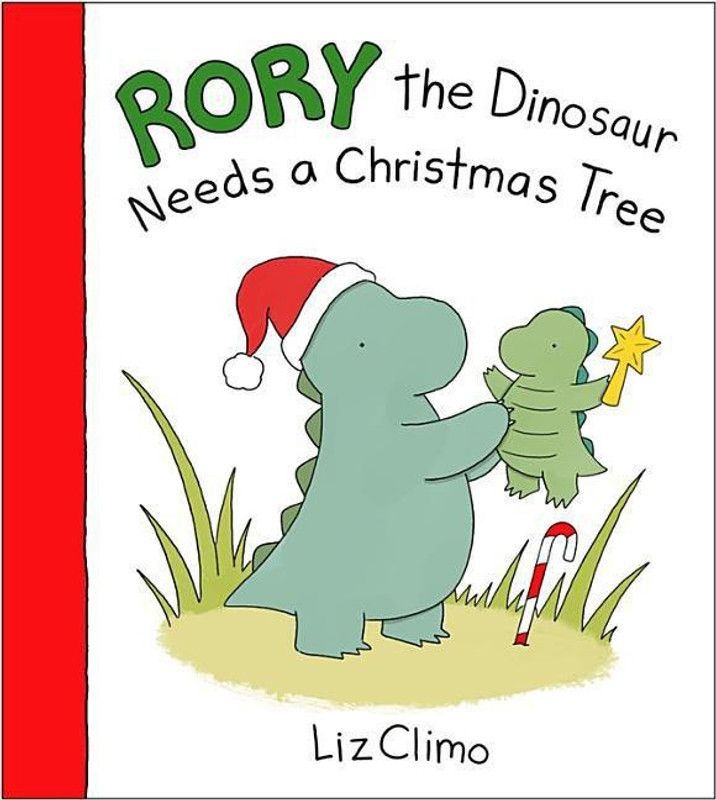 Rory the Dinosaur Needs a Christmas Tree  (English, Hardcover, Climo Liz)