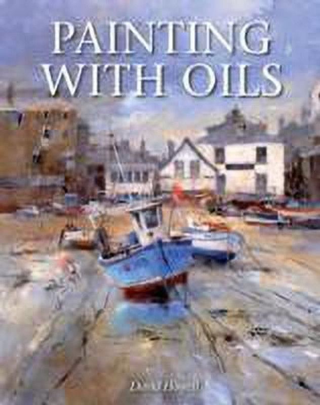 Painting with Oils  (English, Paperback, Howell David)