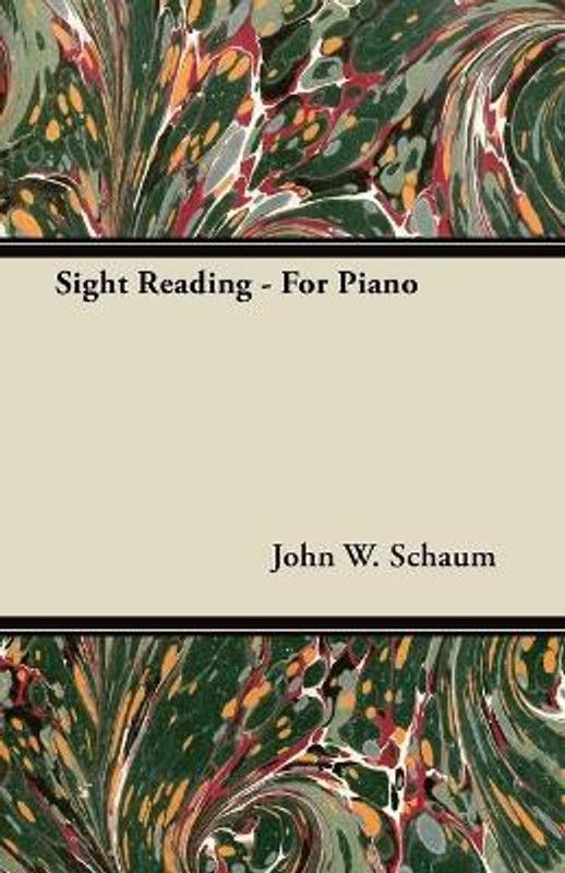 Sight Reading - For Piano  (English, Paperback, Schaum John W.)