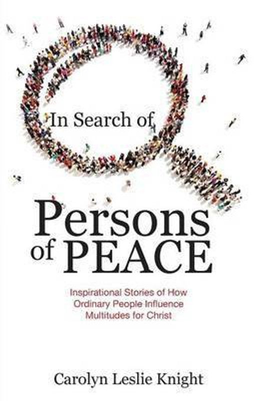 In Search of Persons of Peace  (English, Paperback, Knight Carolyn Leslie)