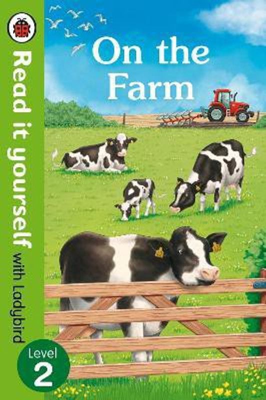 On The Farm - Read It Yourself with Ladybird Level 2 - Read It Yourself With Ladybird  (English, Hardcover, Ladybird)