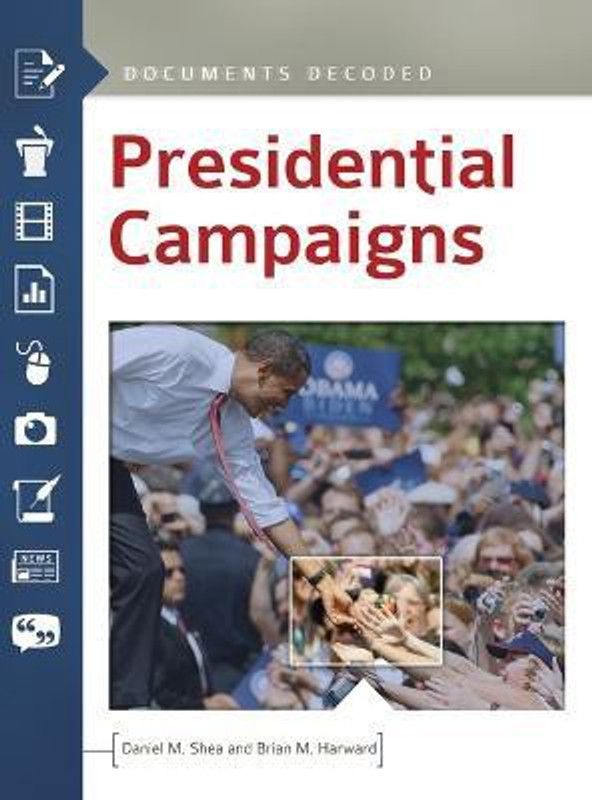 Presidential Campaigns  (English, Hardcover, Shea Daniel M.)