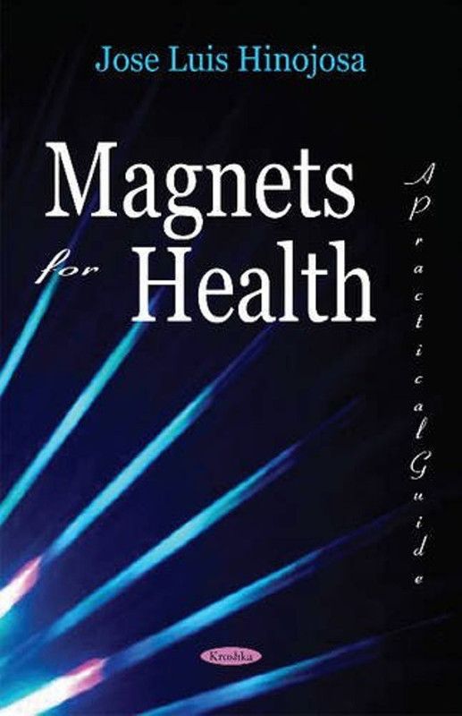 Magnets for Health  (English, Hardcover, Hinojosa Jose Luis)