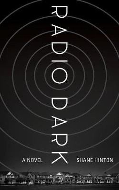 Radio Dark  (English, Paperback, Hinton Shane)