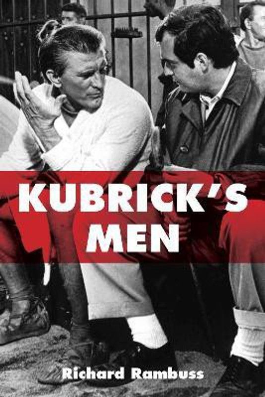 Kubrick's Men  (English, Paperback, Rambuss Richard)