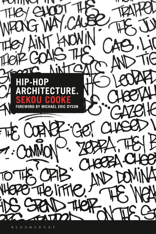 Hip-Hop Architecture  (English, Paperback, Cooke Sekou)