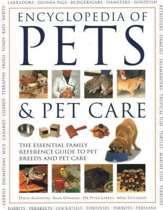 Pets & Pet Care, The Encyclopedia of  (English, Paperback, Alderton David)
