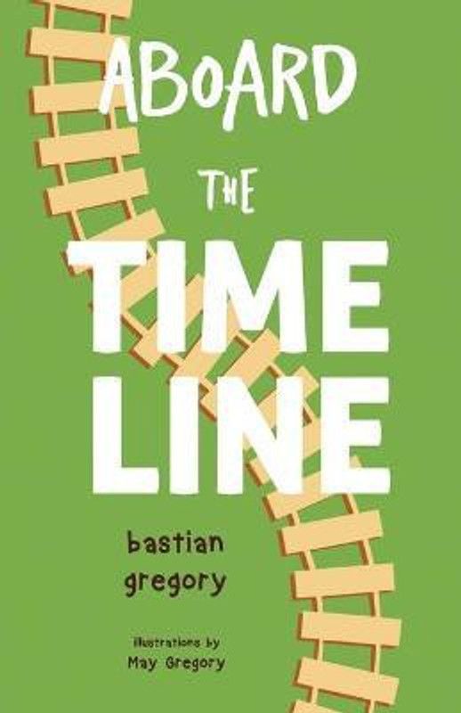 Aboard the Time Line  (English, Paperback, Gregory Bastian)