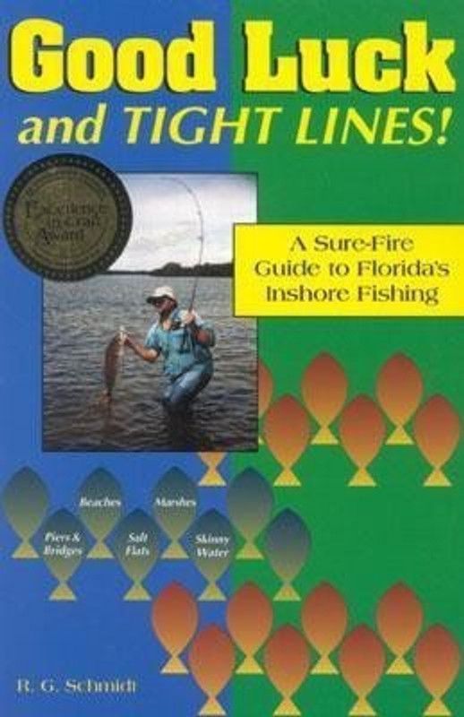 Good Luck and Tight Lines  (English, Paperback, Schmidt R. G.)