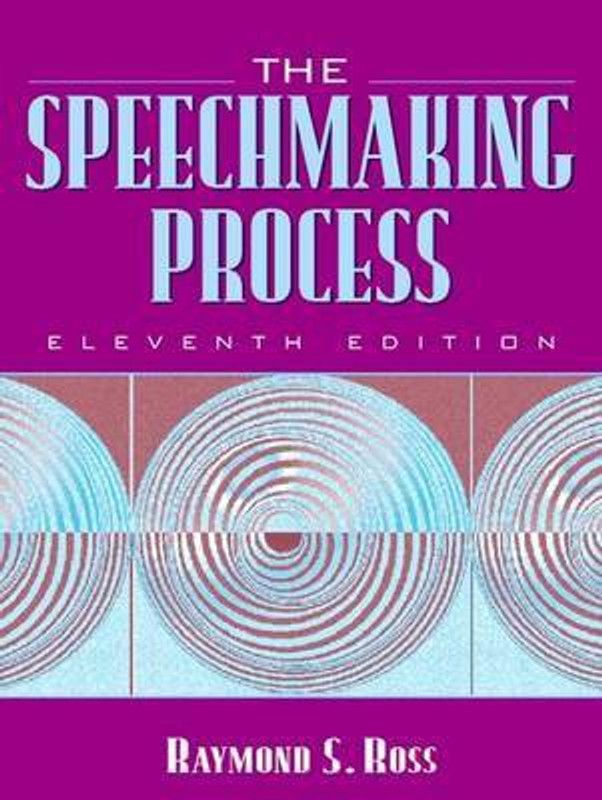 The Speechmaking Process  (English, Paperback, Ross Raymond S.)