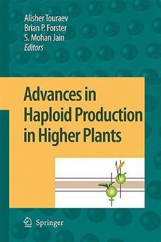Advances in Haploid Production in Higher Plants  (English, Hardcover, unknown)