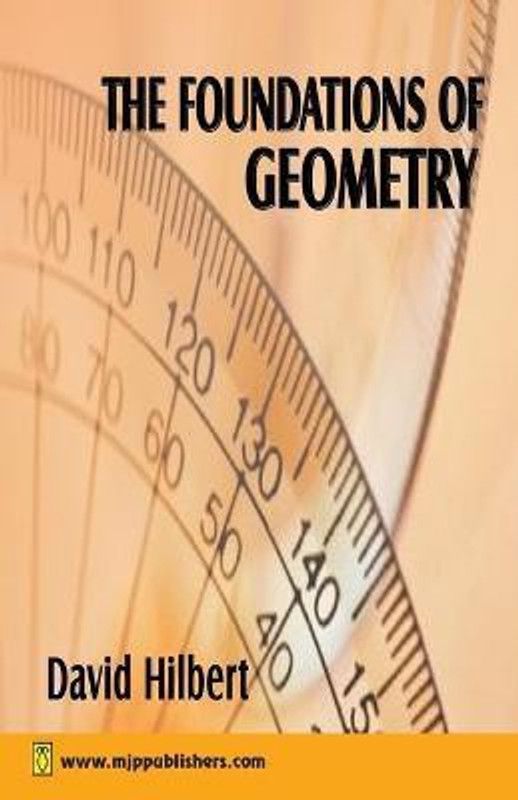 The Foundations of Geometry First Edition  (English, Paperback, Hilbert)