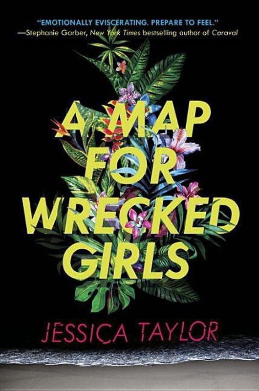 A Map for Wrecked Girls  (English, Hardcover, Taylor Jessica)