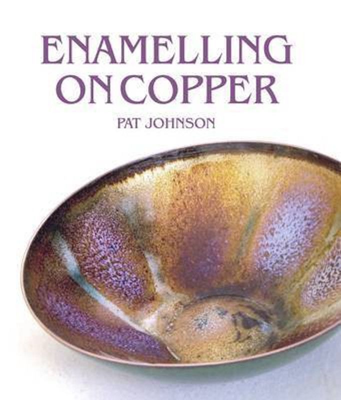 Enamelling on Copper  (English, Hardcover, Johnson Pat)