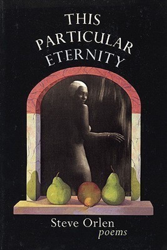 This Particular Eternity  (English, Paperback, Orlen Steve)