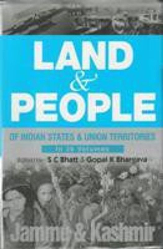 Land And People of Indian States & Union Territories (Jammu & Kashmir), Vol-11  (English, Hardcover, Ed. S. C. Bhatt, Gopal K Bhargava)