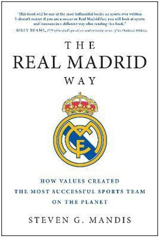 The Real Madrid Way  (English, Paperback, Mandis Steven G.)