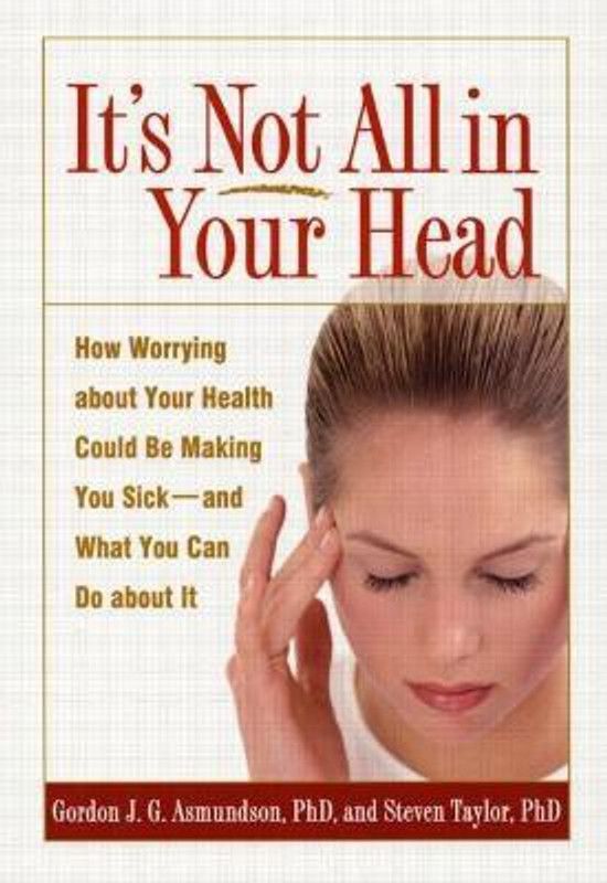 It's Not All in Your Head  (English, Paperback, Asmundson Gordon J. G.)