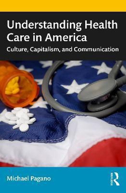 Understanding Health Care in America  (English, Paperback, Pagano Michael)