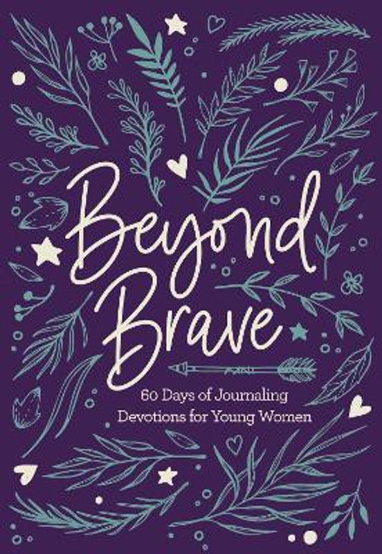Beyond Brave  (English, Hardcover, Zondervan)
