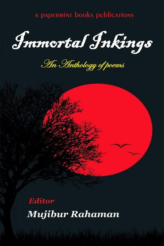 Immortal Inkings  (English, Paperback, Mujibur Rahaman)