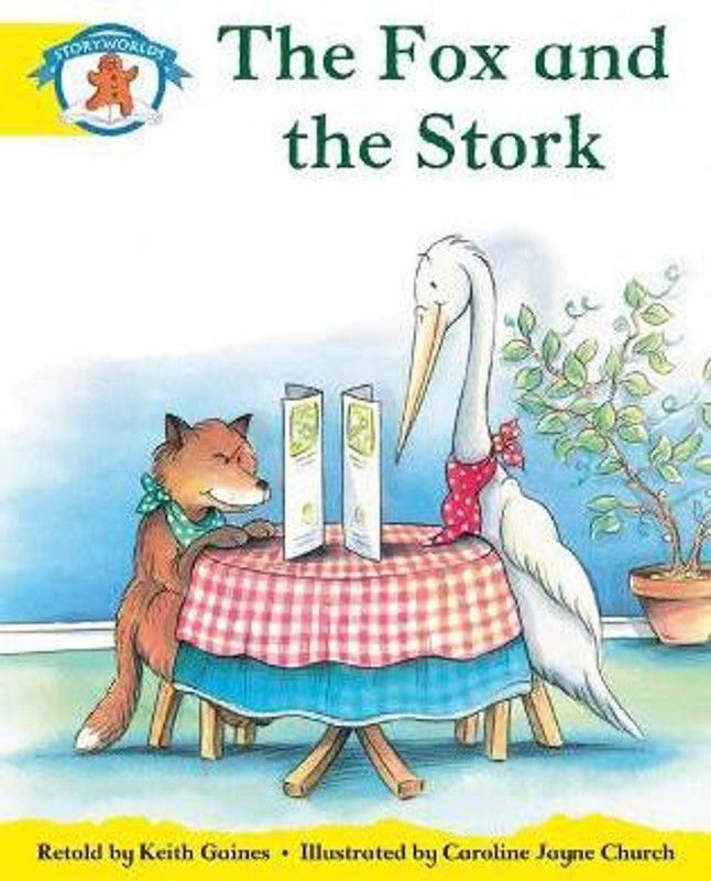 Literacy Edition Storyworlds 2, Once Upon A Time World, The Fox and the Stork  (English, Paperback, Gaines Keith)