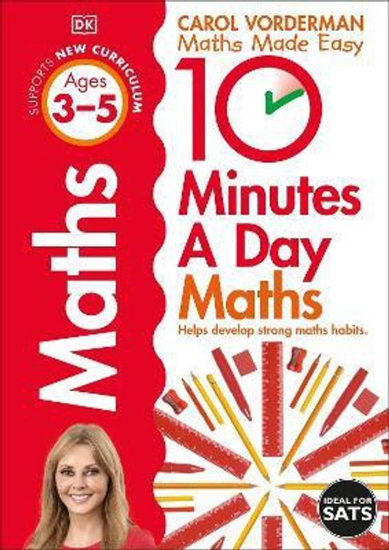10 Minutes A Day Maths, Ages 3-5 (Preschool)  (English, Paperback, Vorderman Carol)