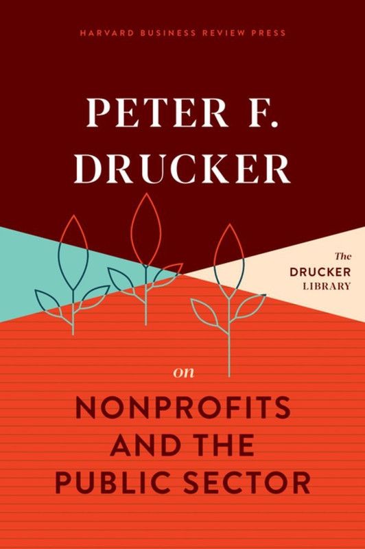 Peter F. Drucker on Nonprofits and the Public Sector  (English, Hardcover, Drucker Peter F.)