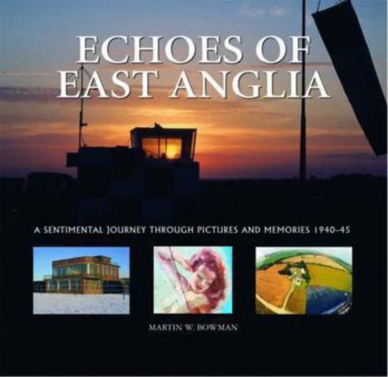 Echoes of East Anglia  (English, Hardcover, Bowman Martin)