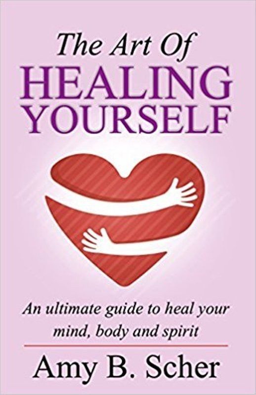 The Art Of Healing Yourself  (English, Paperback, Scher Amy B.)