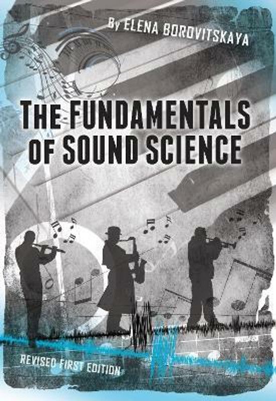 The Fundamentals of Sound Science  (English, Paperback, Borovitskaya Elena)