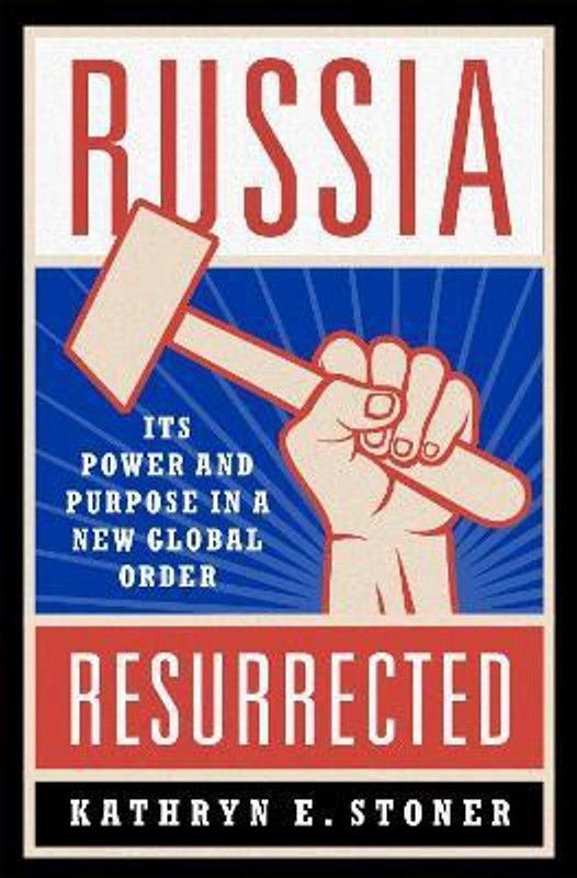 Russia Resurrected  (English, Hardcover, Stoner Kathryn E.)