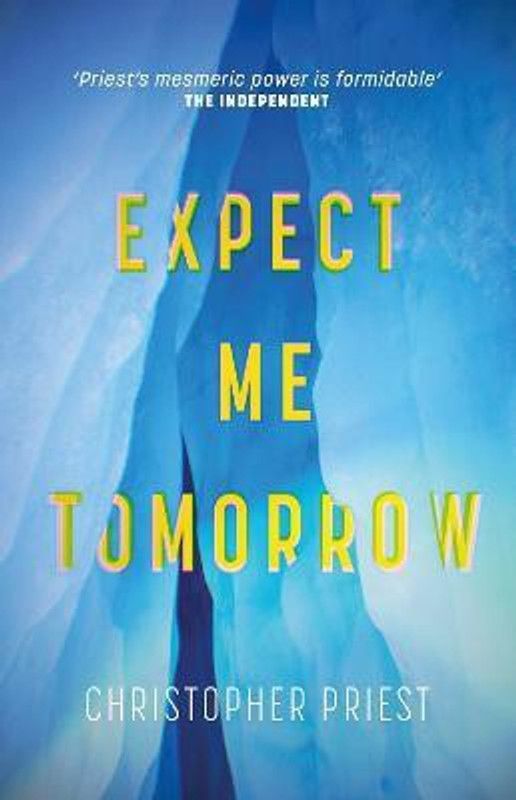 Expect Me Tomorrow  (English, Hardcover, Priest Christopher)