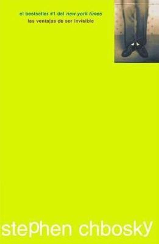 Las Ventajas de Ser Invisible  (Spanish, Paperback, Chbosky Stephen)