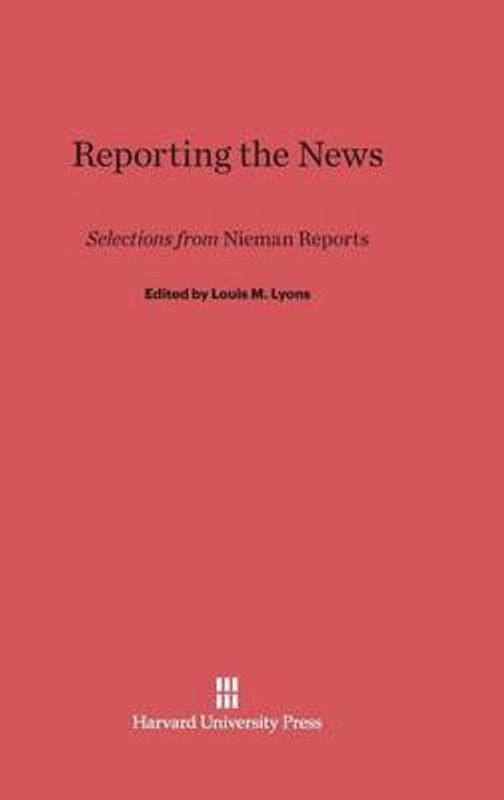 Reporting the News  (English, Hardcover, unknown)