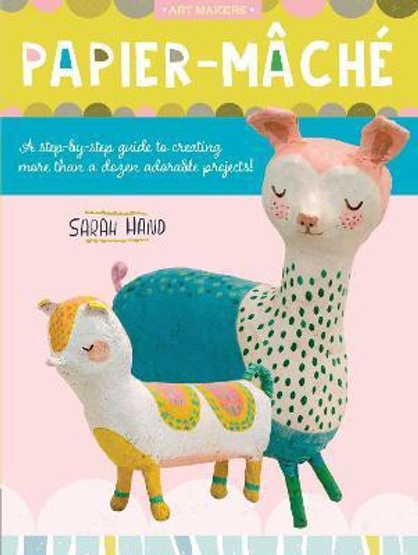 Papier Mache: Volume 4  (English, Paperback, Hand Sarah)
