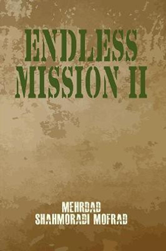 Endless Mission II  (English, Paperback, Mofrad Mehrdad Shahmoradi)