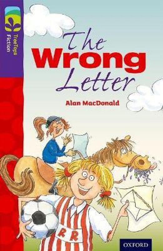 Oxford Reading Tree TreeTops Fiction: Level 11 More Pack A: The Wrong Letter  (English, Paperback, MacDonald Alan)