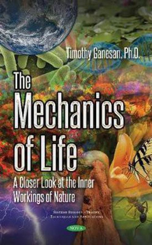 The Mechanics of Life  (English, Paperback, Ganesan Timothy)