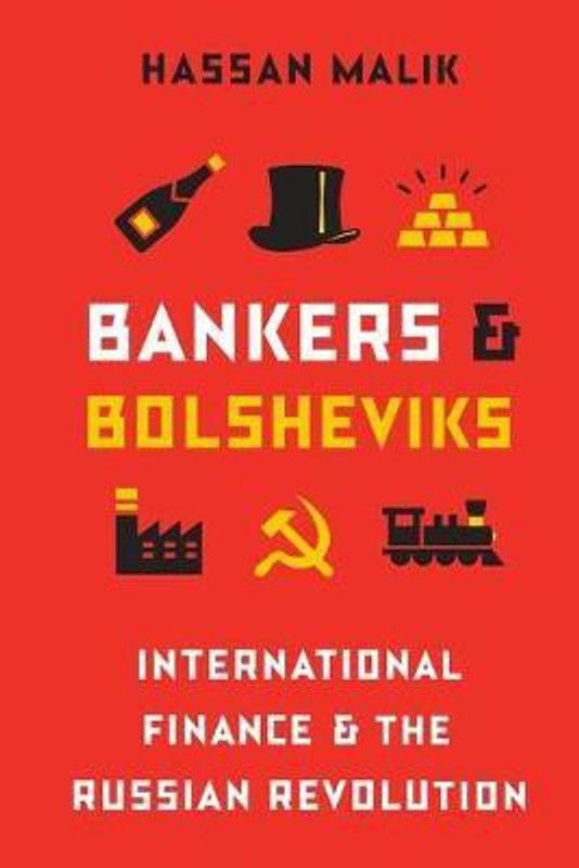 Bankers and Bolsheviks  (English, Paperback, Malik Hassan)
