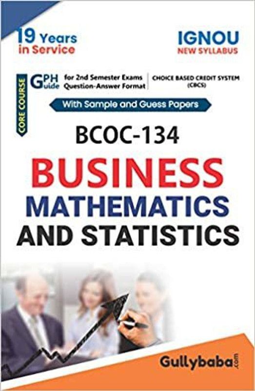 BCOC-134 Business Mathematics (Paperback, Gullybaba.Com Panel)  (Paperback, Gullybaba.Com Panel)