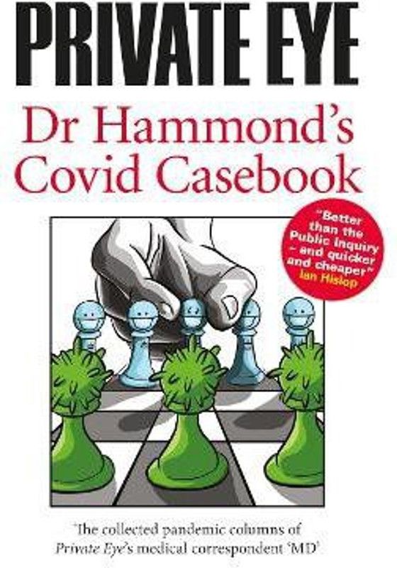 PRIVATE EYE Dr Hammond's Covid Casebook 2021  (English, Paperback, Hammond Phil)