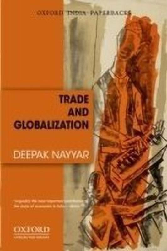 Trade and Globalization  (English, Paperback, Nayyar Deepak)