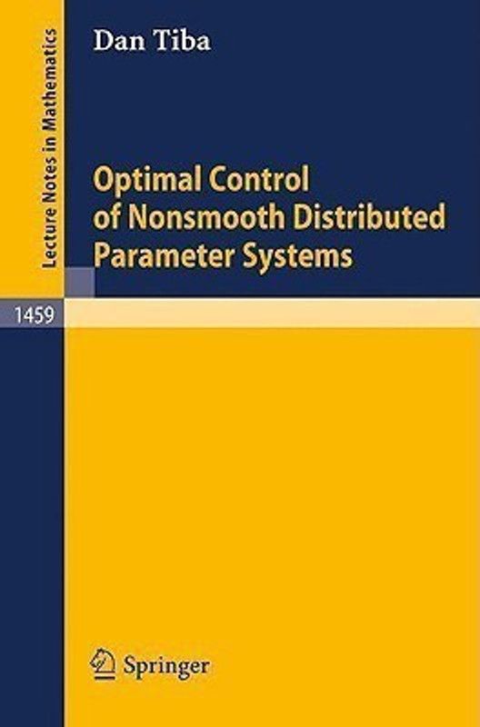 Optimal Control of Nonsmooth Distributed Parameter Systems  (English, Paperback, Tiba Dan)