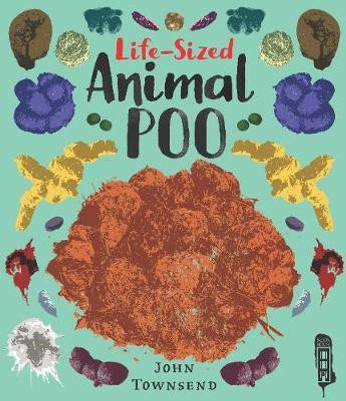 Life-Sized Animal Poo  (English, Hardcover, Townsend John)