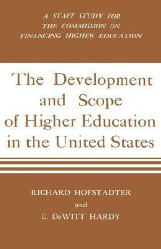 Development And Scope Of Higher Education In The United States  (English, Hardcover, Hofstadter Richard)