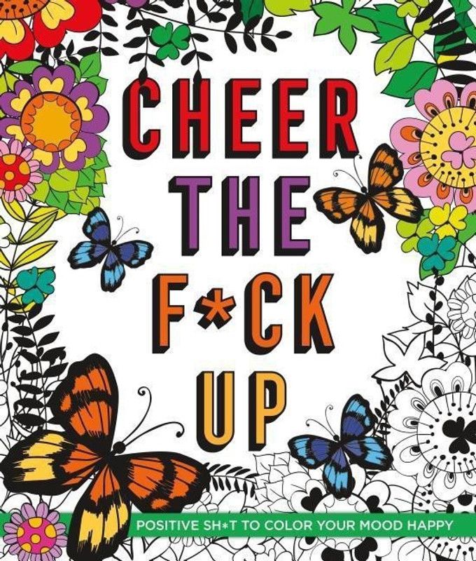 Cheer the F*ck Up  (English, Paperback, Peterson Caitlin)
