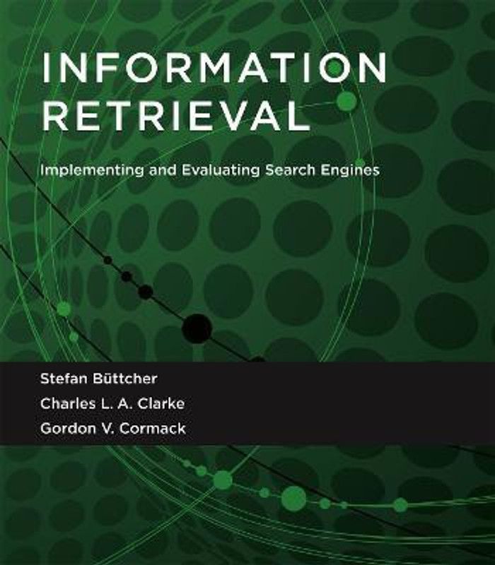 Information Retrieval  (English, Paperback, Buttcher Stefan)