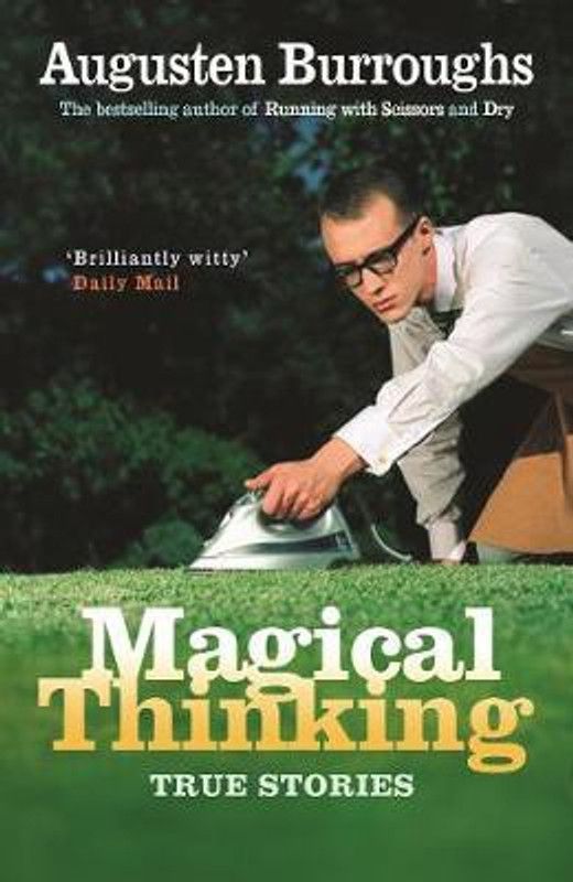 Magical Thinking  (English, Paperback, Burroughs Augusten)